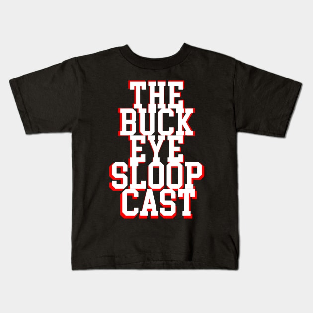 STACKED Kids T-Shirt by SloopCast